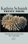 Twenty Poems - Kathrin Schmidt - 9781910345443