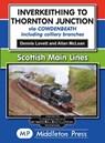 Inverkeithing To Thornton Junction - Dennis Lovett - 9781910356760