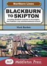 Blackburn To Skipton. - Mark Bartlett - 9781910356852