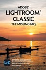 Adobe Lightroom Classic - The Missing FAQ (2025 Release) - Victoria Bampton - 9781910381212