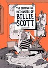 The Impending Blindness Of Billie Scott - Zoe Thorogood - 9781910395646