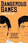 Dangerous Games - James Butler - 9781910411919