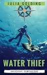 Water Thief - Julia Golding - 9781910426104
