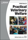 BSAVA Manual of Practical Veterinary Welfare - Matthew (Holly House Vet Hospital Rendle ; Jo (LagoLearn) Hinde - 9781910443781