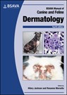 BSAVA Manual of Canine and Feline Dermatology - Hilary (Dermatology Referral Service Jackson ; Rosanna (University of Florida Marsella - 9781910443804