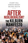 After Neoliberalism? - Stuart Hall ; Doreen Massey ; Michael Rustin - 9781910448106