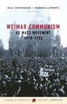 Weimar Communism as Mass Movement 1918-1933 - Norman LaPorte ; Ralf Hofrogge - 9781910448984