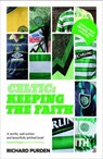 Celtic: Keeping the Faith - PURDEN,  Richard - 9781910449530