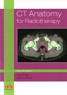 CT Anatomy for Radiotherapy - Peter Bridge ; David Tipper - 9781910451090