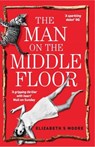 The Man on the Middle Floor - MOORE,  Elizabeth S. - 9781910453544