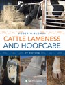Cattle Lameness and Hoofcare 3rd Edition - Roger Blowey - 9781910455029