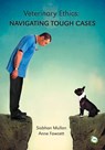 Veterinary Ethics - Anne Quain ; Siobhan Mullan - 9781910455685