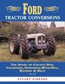 Ford Tractor Conversions - Stuart Gibbard - 9781910456835