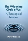 The Widening Circle of Us - Peter Francis - 9781910481080