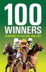 100 Winners: Jumpers to Follow - PETTINGA,  Rodney - 9781910498637