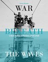 War Beneath the Waves - Tomas Termote - 9781910500644