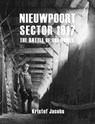 Nieuwpoort Sector 1917 - Kristof Jacobs - 9781910500880