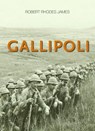 Gallipoli - Robert Rhodes James - 9781910500903