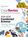 ClearRevise AQA GCSE Combined Science: Trilogy 8464 - Pg Online - 9781910523346