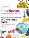 ClearRevise AQA GCSE English Literature: Dickens A Christmas Carol -  - 9781910523490