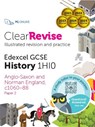 ClearRevise Edexcel GCSE History 1HI0 Anglo-Saxon and Norman England, C1060-88 - PG Online Ltd - 9781910523872
