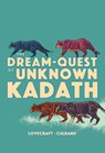 The Dream-Quest of Unknown Kadath - H. P. Lovecraft - 9781910593974