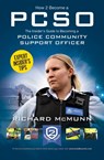 How to Become a Police Community Support Officer (PCSO): The Complete Insider's Guide to Becoming a PCSO (How2become) - Richard McMunn - 9781910602270