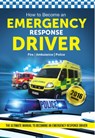 How to Become an Emergency Response Driver: The Definitive Career Guide to Becoming an Emergency Driver (How2become) - Bill Lavender - 9781910602553