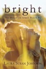 Bright - Laura Susan Johnson - 9781910635049