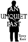An Unquiet Past - Terry Kerr - 9781910635322