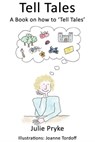 Tell Tales: A Book on how to 'Tell Tales' - Julie Pryke - 9781910635353