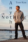 Anything Or Nothing - Terry Kerr - 9781910635568
