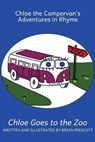 Chloe Goes to the Zoo - Brian Prescott - 9781910635995