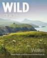 Wild Guide Wales and Marches - Tania Pascoe ; Daniel Start - 9781910636145