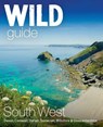 Wild Guide South West - Tania Pascoe ; Daniel Start - 9781910636404