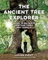 The Ancient Tree Explorer - Julian Hight - 9781910636626