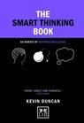 The Smart Thinking Book - Kevin Duncan - 9781910649213