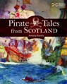 Pirate Tales from Scotland - Antony Kamm - 9781910682036