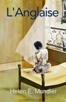 L'Anglaise - MUNDLER,  Helen E. - 9781910688564