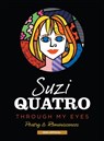 Through My Eyes - Suzi Quatro - 9781910705391