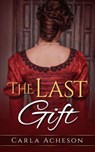 The Last Gift - ACHESON,  Carla - 9781910711187