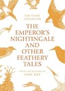 The Emperor's Nightingale and Other Feathery Tales - Jane Ray - 9781910716540