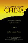 You Don't Know China - John Grant Ross - 9781910736210
