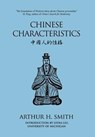 Chinese Characteristics - Arthur H Smith - 9781910736883