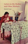 Letters to My Mother - Bashabi Fraser - 9781910745144