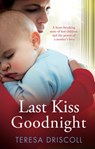 Last Kiss Goodnight - Teresa Driscoll - 9781910751831