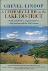 A Literary Guide to the Lake District - Grevel Lindop - 9781910758120
