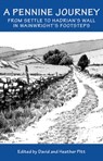 A Pennine Journey -  - 9781910758144