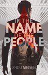 In the Name of the People - Zhou Meisen - 9781910760734
