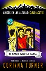 El Chico Que Lo Sabia (Carlo Acutis) - Corinna Turner - 9781910806487
